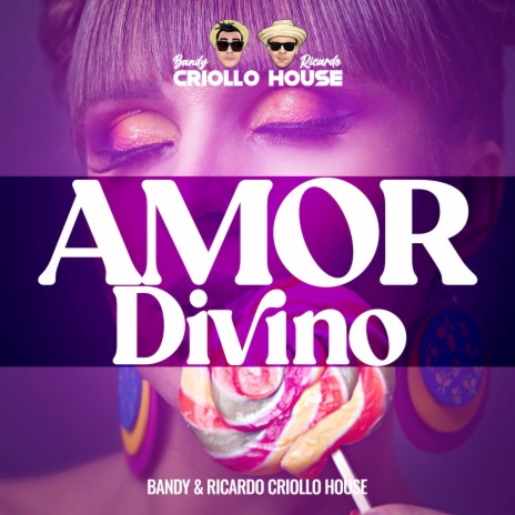 Amor Divino ft. Bandy Ricardo Criollo House