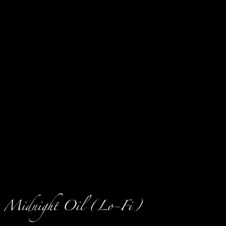 Midnight Oil Lofi | Boomplay Music