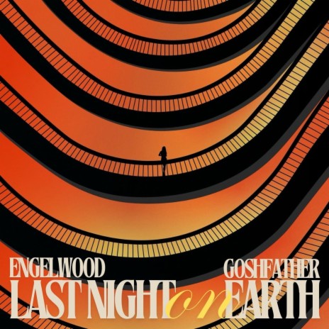 Last Night on Earth ft. GOSHFATHER | Boomplay Music