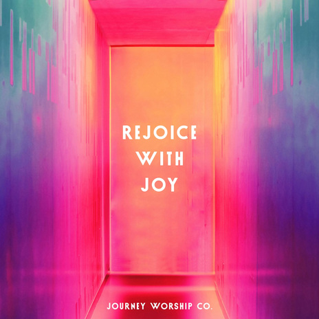 Rejoice With Joy | Boomplay Music