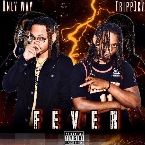 Fever ft. Only Way | Boomplay Music