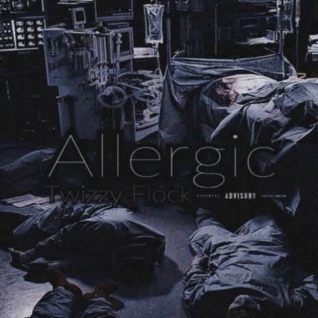 Allergic | Boomplay Music