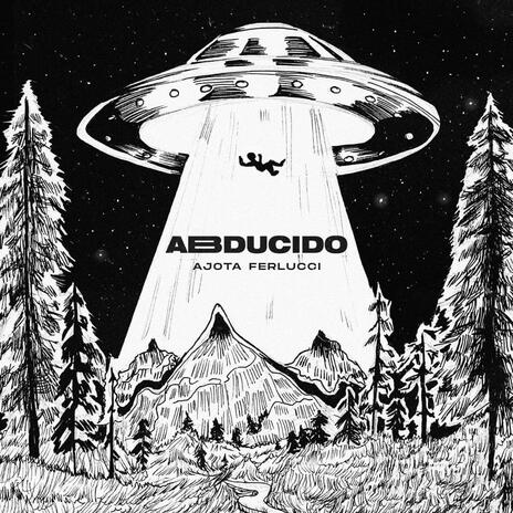 ABDUCIDO | Boomplay Music