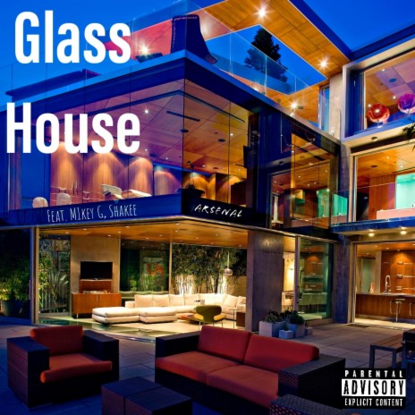 Glass House ft. M1key G & Shakee | Boomplay Music