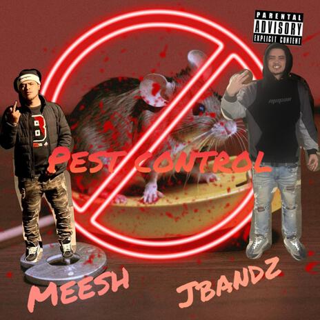 Pest control ft. Mee$h | Boomplay Music