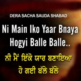 Ni Mai Eko Yaar Bnaya, Dera Sacha Sauda