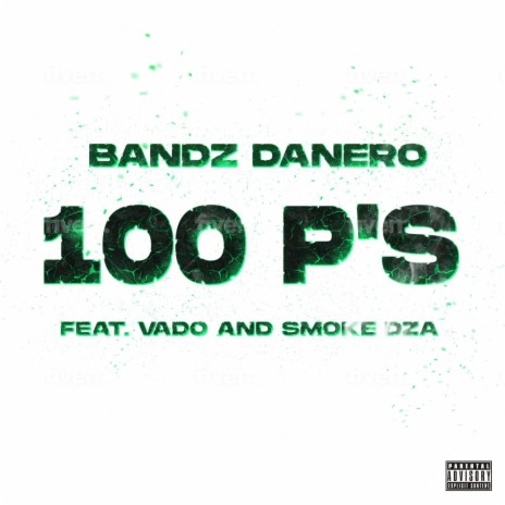 100 P'S (feat. Vado & Smoke DZA)