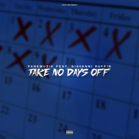 Take No Days Off ft. Giavanni Ruffin | Boomplay Music
