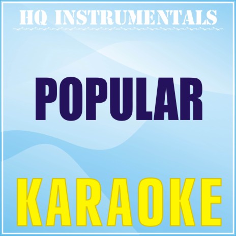 Popular [Originally Performed by The Weeknd, Playboi Carti, Madonna] (Karaoke Version) | Boomplay Music