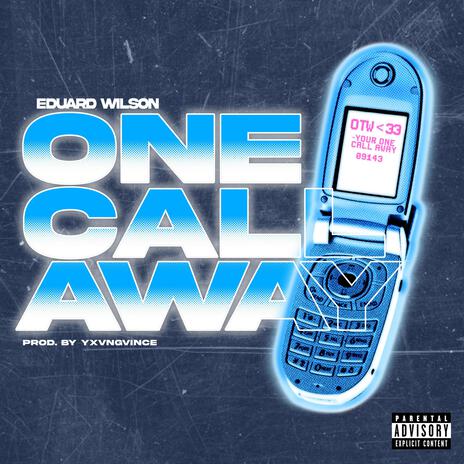 One Call Away | Boomplay Music