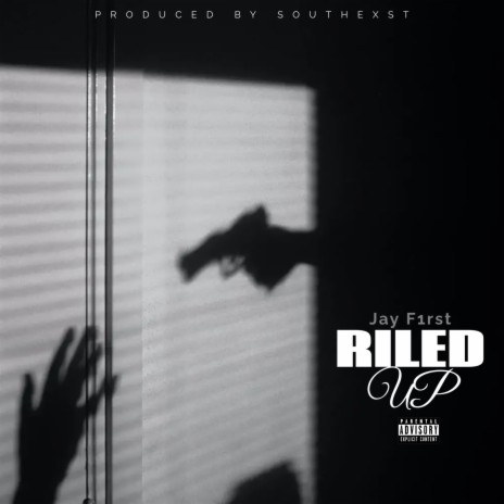 Riled Up ft. JayF1rst | Boomplay Music