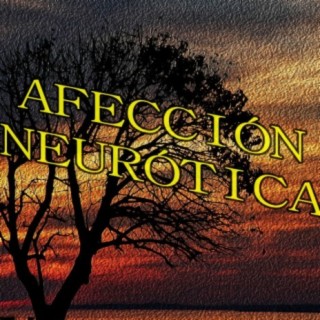 Afección Neurótica lyrics | Boomplay Music