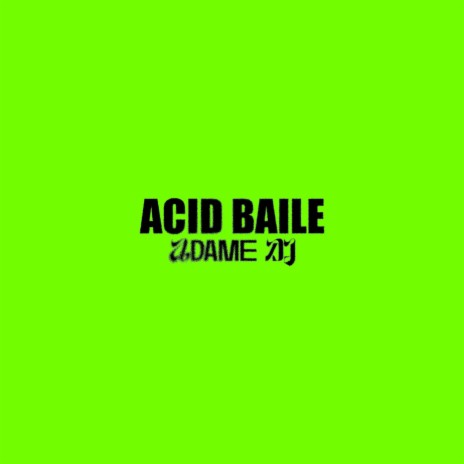 Acid Baile | Boomplay Music