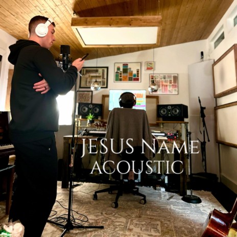 Jesus Name (Acoustic) | Boomplay Music