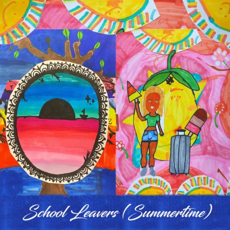 School Leavers (Summertime) ft. Reeltime Music | Boomplay Music