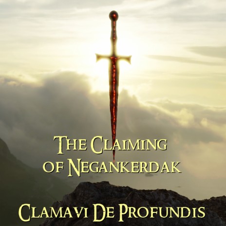 The Claiming of Negankerdak | Boomplay Music