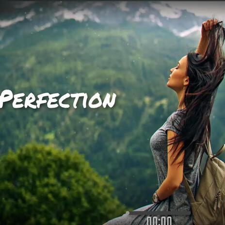 Perfection | Boomplay Music