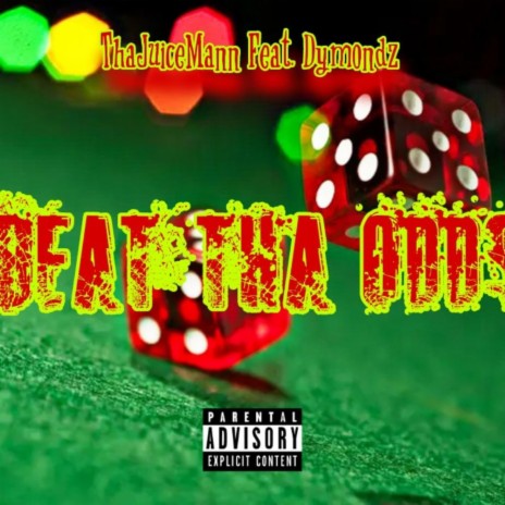 BEAT THE ODDS ft. Dymondz | Boomplay Music