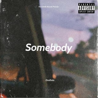 Somebody