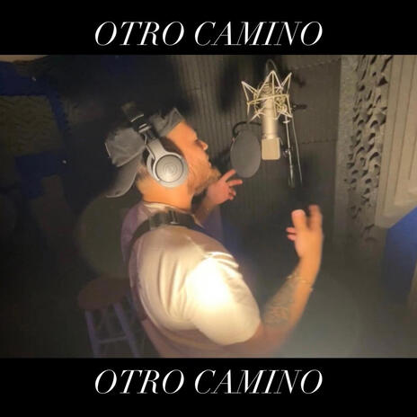 OTRO CAMINO | Boomplay Music