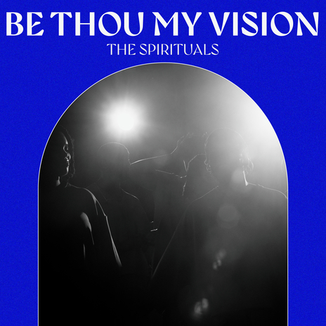 Be Thou My Vision | Boomplay Music