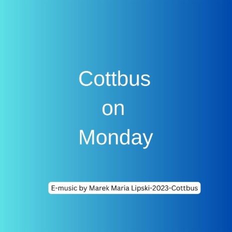 Cottbus on Monday | Boomplay Music