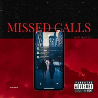 Missed Calls ft. MEXICANNEXTDOOR & K.i.n.g lyrics | Boomplay Music