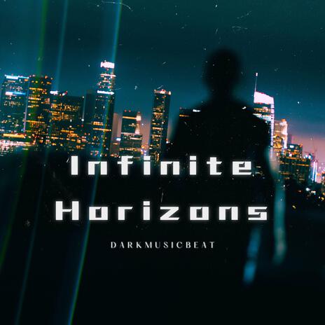 Infinite Horizons | Boomplay Music