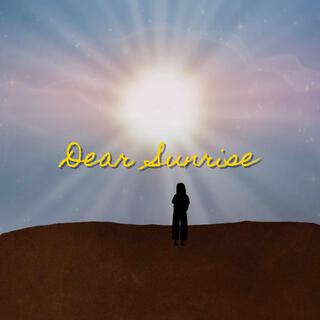 Dear Sunrise