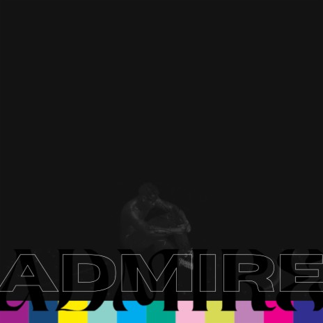 Admire | Boomplay Music