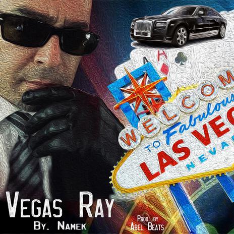 Vegas Ray | Boomplay Music