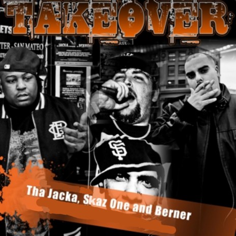 TakeOver ft. Berner & Tha Jacka | Boomplay Music