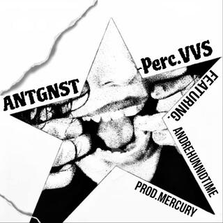 Antgnst (feat. Andrehunnidtime)