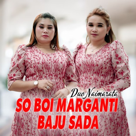 SO BOI MARGANTI BAJU SADA | Boomplay Music