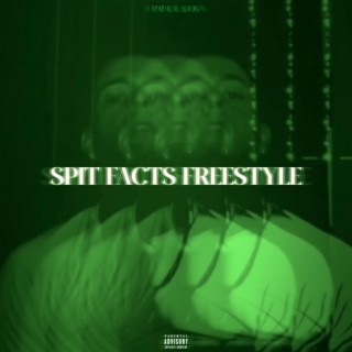 Spit Facts Freestyle