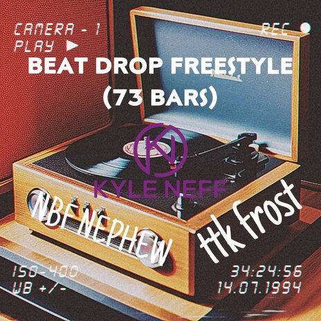 Beat Drop (73 Bar Freestyle) ft. NBF Nephew & TTK Frost | Boomplay Music