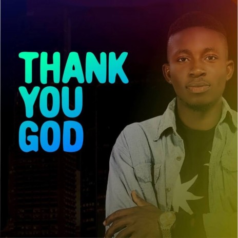 Thank You God | Boomplay Music