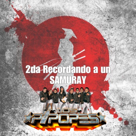 2da Recordando a Un Samuray | Boomplay Music