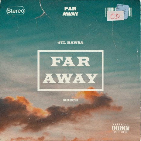 Far Away ft. 4tlrawsa