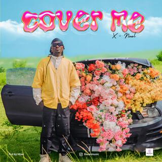 Cover Me ft. Showlate Music lyrics | Boomplay Music