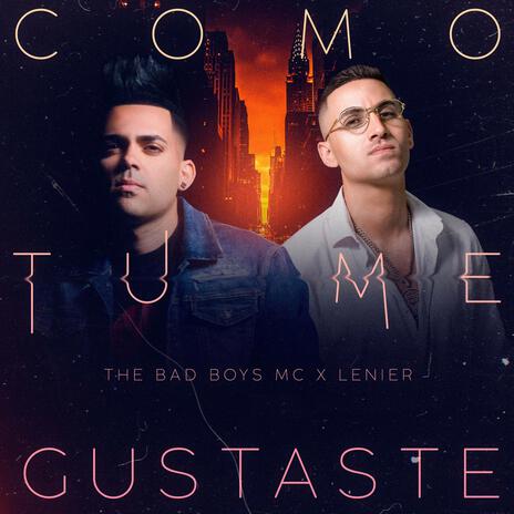 Como Tú Me Gustaste ft. Lenier | Boomplay Music