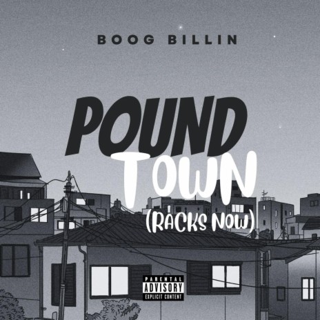 Pound Town (Racks Now) | Boomplay Music