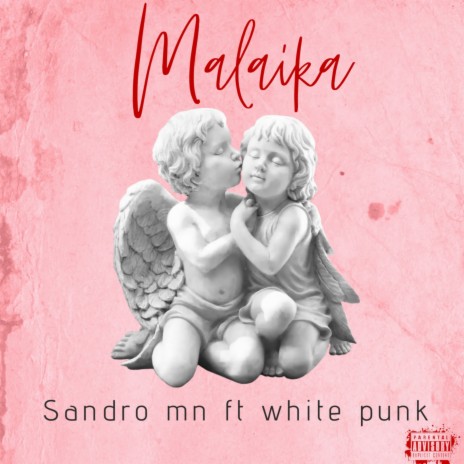 Malaika ft. WHITE PUNK | Boomplay Music