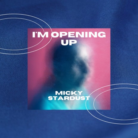 I'm Opening Up | Boomplay Music