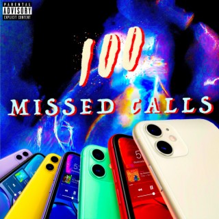 100 Missed Calls