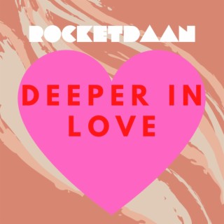 Deeper In Love