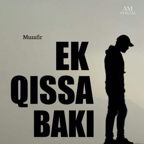 EK QISSA BAKI | Boomplay Music