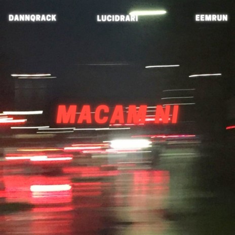 Macam Ni (Sped Up) ft. lucidrari & Eemrun | Boomplay Music