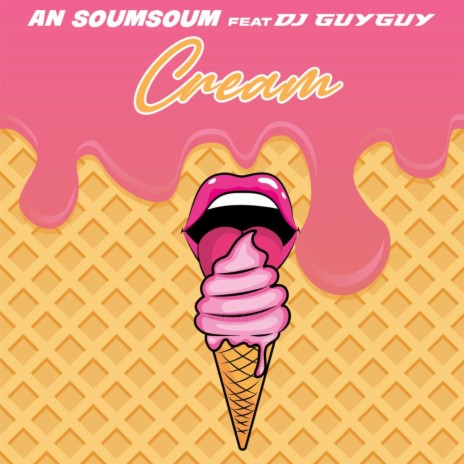 Cream ft. An Soum Soum | Boomplay Music