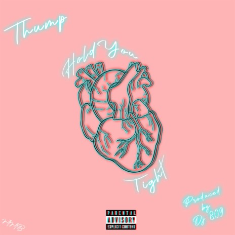Hold You Tight ft. Thump | Boomplay Music